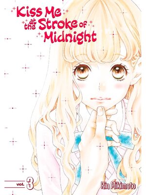 cover image of Kiss Me At the Stroke of Midnight, Volume 3